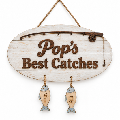 Wooden fishing sign Pop's Best Catches with two name fish