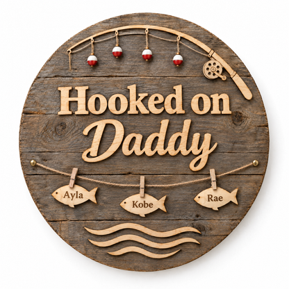 Barnwood fishing sign Hooked on Daddy with three name fish